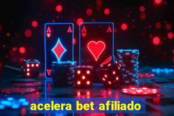 acelera bet afiliado